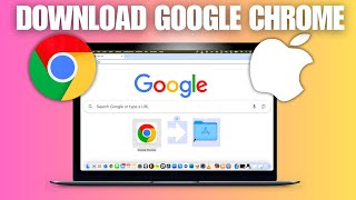 How To Install Google Chrome On MacBook | Beginner Guide (2025)