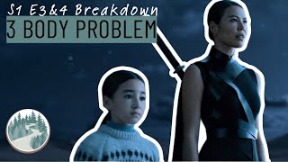 3 Body Problem S1 E3&4: Breakdown