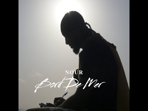 NOUR - BORD DE MER (Clip Officiel)