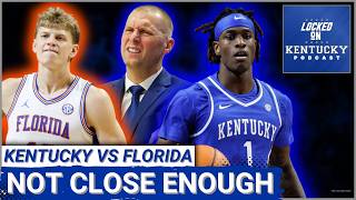 REACTION: Kentucky Wildcats LOSE to Florida Gators, UK Feels Good Moving Forward?