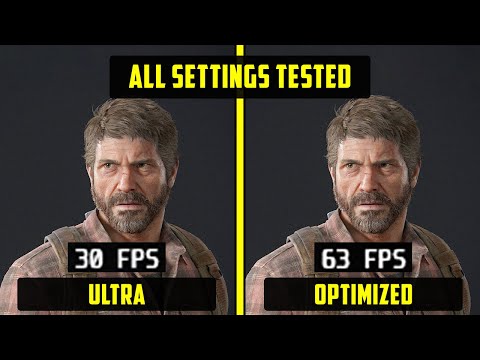 The Last of Us Part 1  INCREASE FPS BY 110% - Performance