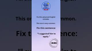 Fix This I Suggested Him to Apply #englishtest #learnenglish