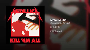 Metallica - Metal Militia (instrumental, no solo)