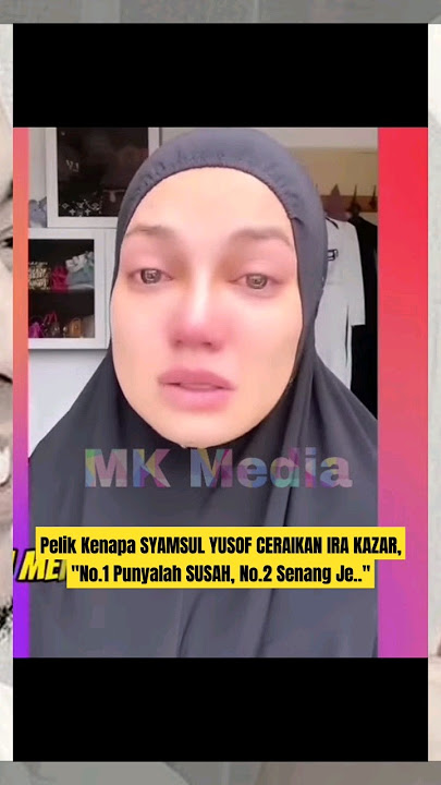 Pelik Kenapa SYAMSUL YUSOF CERAIKAN IRA KAZAR, 'No.1 Punyalah SUSAH, No.2 Senang Je..'