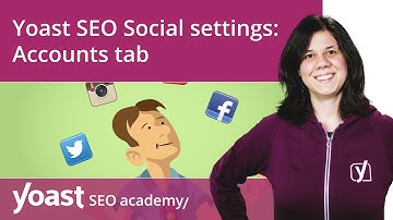 Yoast SEO Social settings | Accounts tab | Yoast SEO for WordPress