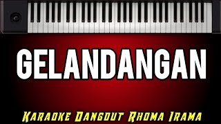 KARAOKE DANGDUT - GELANDANGAN - RHOMA IRAMA