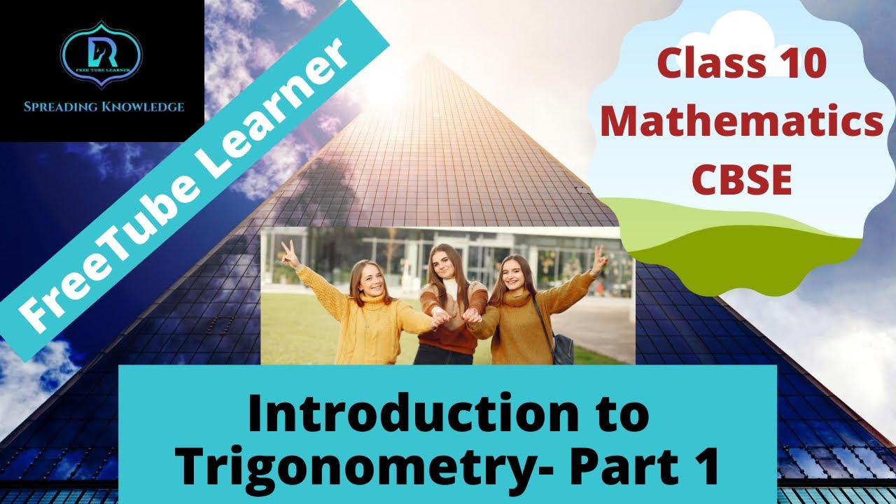 case study of introduction to trigonometry class 10