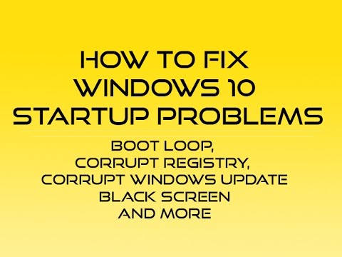 How to Fix Windows 10 Startup Problem