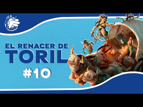 El renacer de Toril - Episodio 10