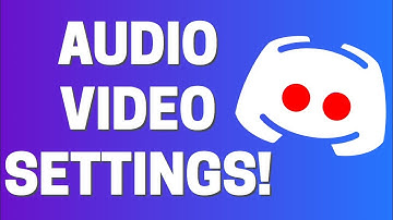How To Setup Audio and Video Settings In Discord