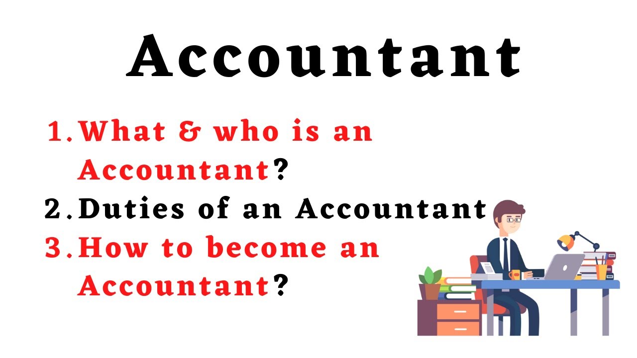 perspektiv tank Tålmodighed What is an Accountant and what are his duties - YouTube