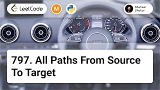 797. All Paths From Source to Target | LeetCode Medium | Python Solution | Graph, DFS, BFS