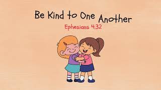Be Kind to One Another ❤️ | Bible Verse Song for Kids | Ephesians 4:32 | Christian Kids Song