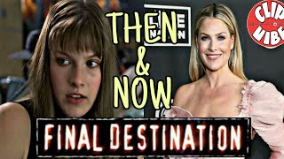 FINAL DESTINATION (2000) THEN & NOW |2020