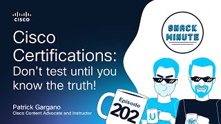 Cisco Certifications: Don't test until you know the truth (Part 2)