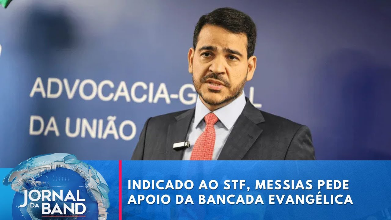 Indicado ao STF, Messias pede apoio da bancada evangélica