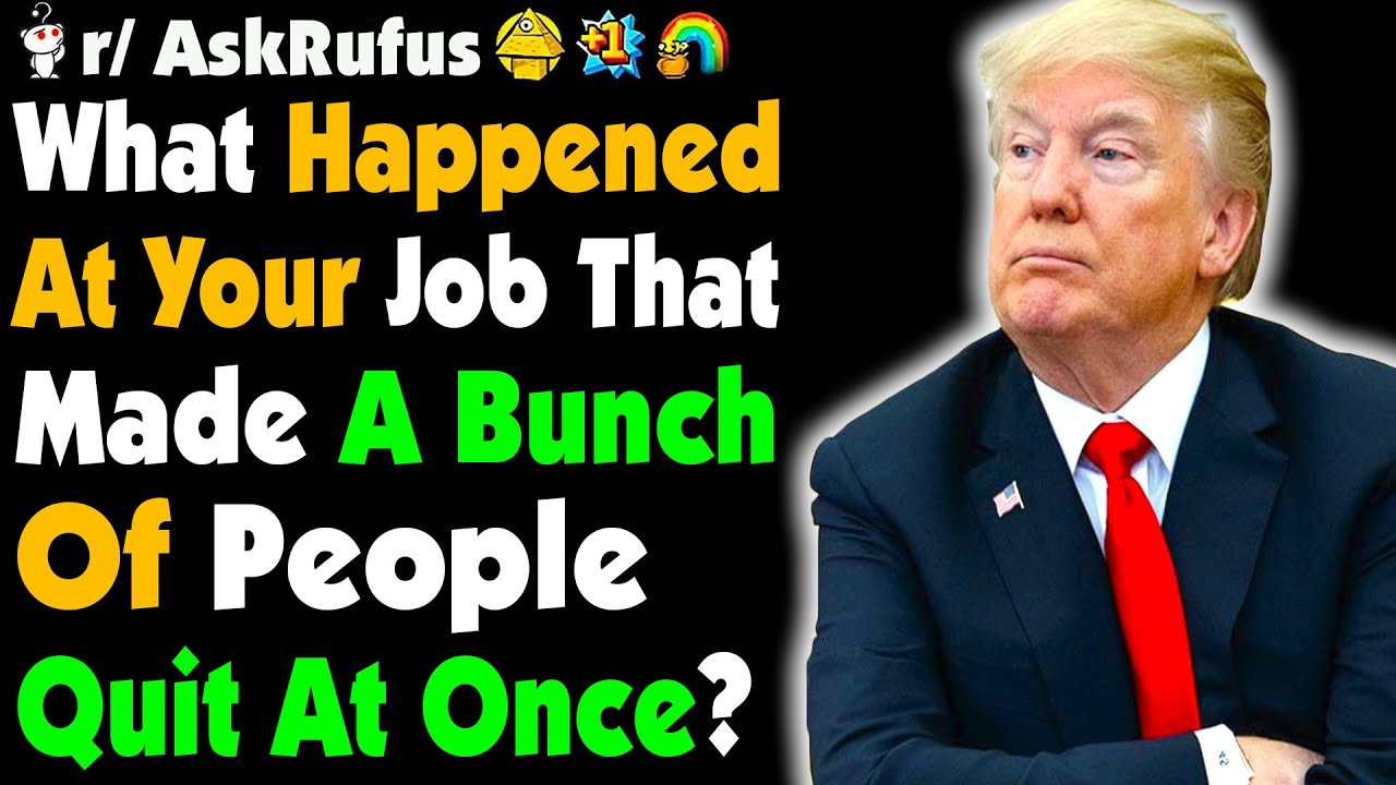 What Made ALL Workers QUIT Your JOB, All At ONCE?