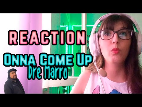 REACCIONO A Dre Marro - Onna Come Up | Paw Depp