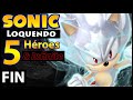 Sonic Loquendo: 5 Héroes & Infinite | Episodio Final