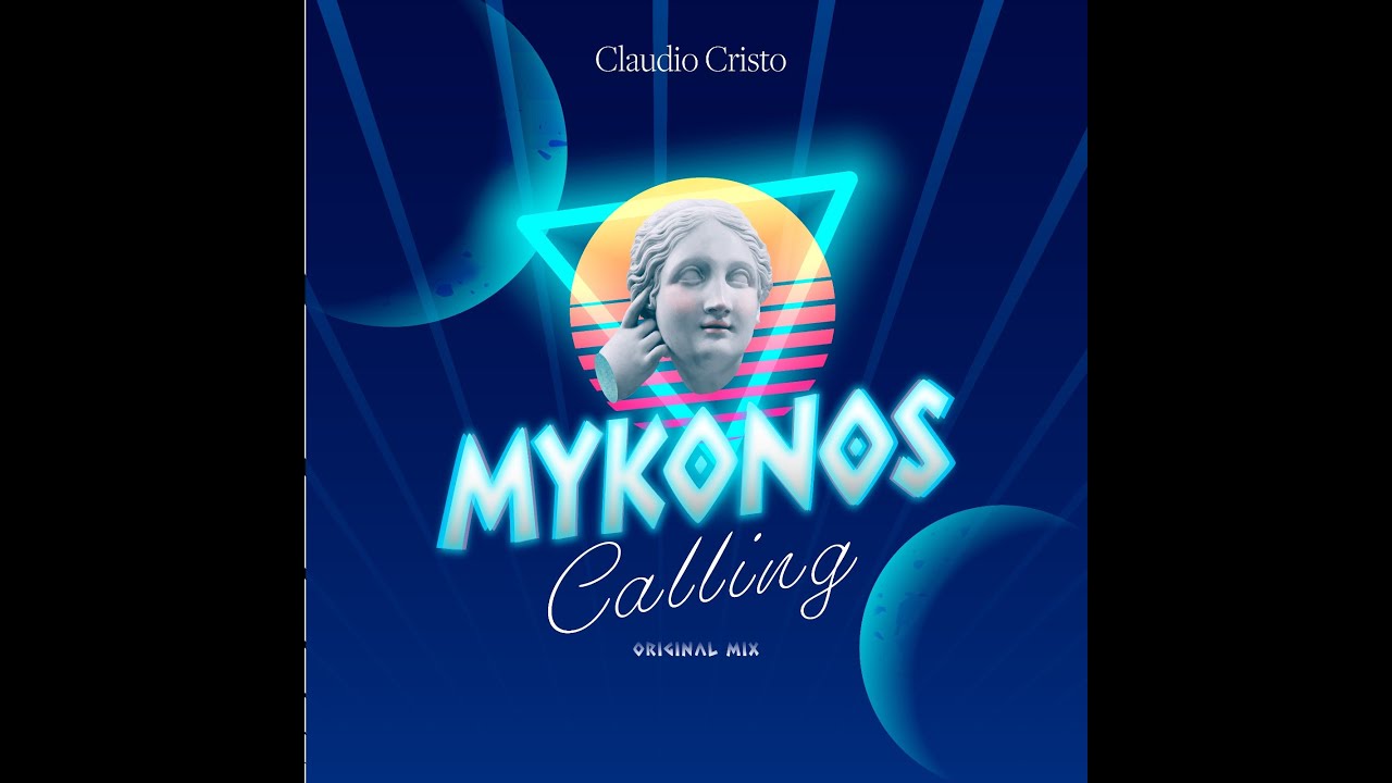 YouTube에서 CLAUDIO CRISTO - Mykonos Calling (Radio Edit) 보기
