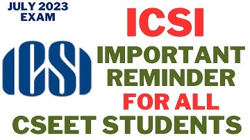 icsi important reminder for all cseet students regarding july 2023 exam