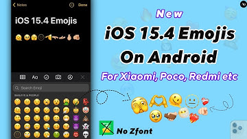 iOS 15.4 Emojis on Android without Zfont | iphone 15.4 Emojis on Xiaomi