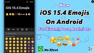 iOS 15.4 Emojis on Android without Zfont | iphone 15.4 Emojis on Xiaomi screenshot 5