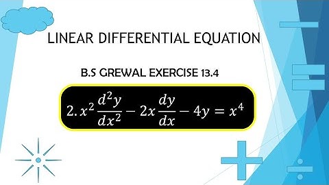 Bs Grewal Exercise 13.4 Question 2 solution | Linear Differential Equation | With concept.