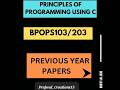 BPOPS103/203 Principles Of Programming Using C Previous Year Papers (VTU) #vtu #2025exams #viral