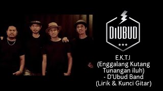 E.K.T.I (Enggalang Kutang Tunangan Iluh) - D'Ubud Band (Lirik \u0026 Kunci Gitar)