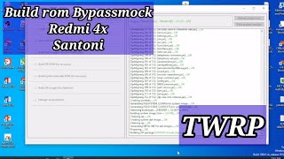 Build rom bypassmock redmi 4x || twrp ||