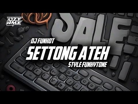 DJ FUNKOT || SETTONG ATEH TERBARU ( 2024 ) VIRAL TIKTOK || BY OZY RMX
