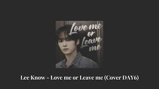 Lee Know - Love Me Or Leave Me Cover Day6 1 Hour Loop Stray Kids Skz-Record