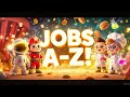 Job A-Z | ABC Phonics Song For Preschoolers | Nursery Rhymes | Kidsy Bitsy