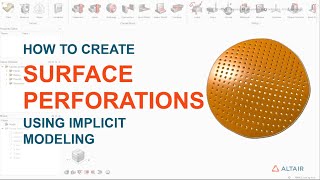How to Create Surface Perforations Using Implicit Modeling