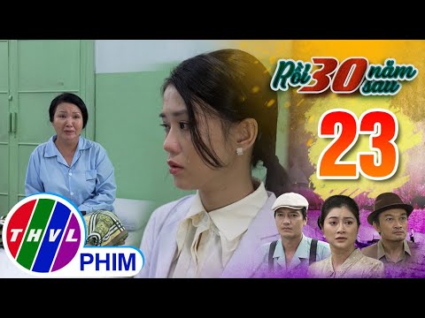Video RỒI 30 NĂM SAU - TẬP 23[4]: Bà Trúc đành phải nhượng... - youtube