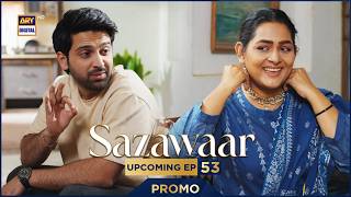 Sazawaar | PROMO | Upcoming Episode 50 | ARY Digital Drama