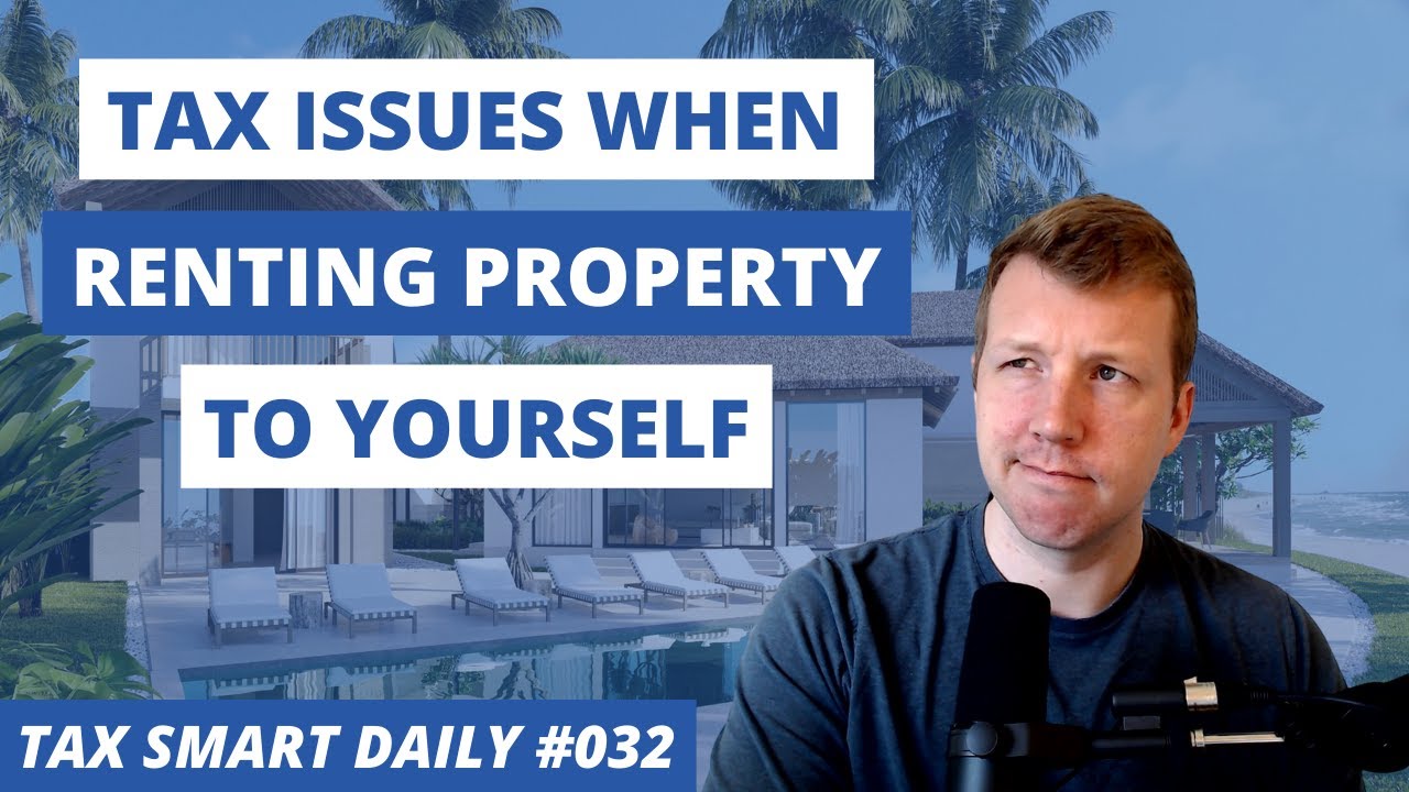 Can You Rent Your House to Yourself? [Tax Smart Daily 032] YouTube