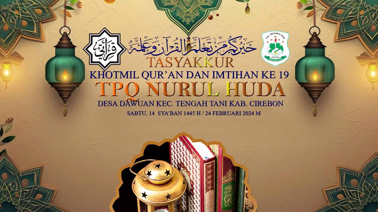 🔴[LIVE]TASYAKKUR KHOTMIL QUR'AN & IMTIHAN KE 19 /// TPQ NURUL HUDA DAWUAN /// SABTU,24 FEB 2024