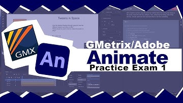 GMetrix Adobe Animate  - Practice Exam 1 Guide