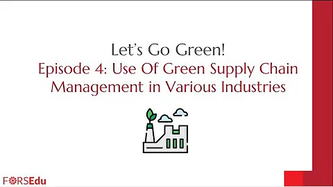 Use of Green Supply Chain Management in Various Industries