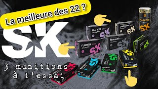 22SK à l'essai , la meilleure munition au monde ???