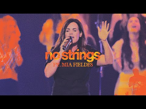 No Strings (Feat. Mia Fieldes) // The Belonging Co