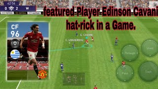 Featured Player Edinson Cavani Hat-Rick in a Game in Pes2021 Mobile.