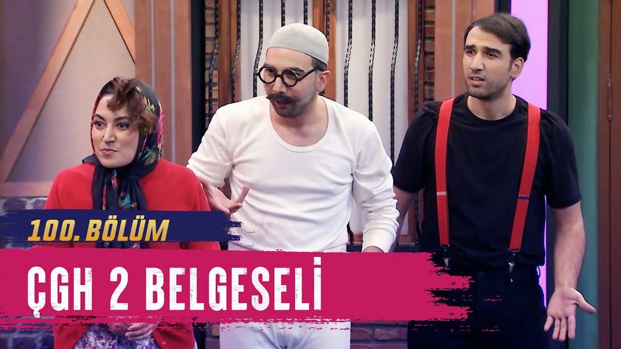 Çgh 2 Belgeseli (100.Bölüm) - Çok Güzel Hareketler 2