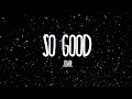 Joan - So Good ( Lyrics )