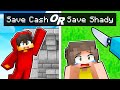 Save CASH or SHADY in Minecraft?