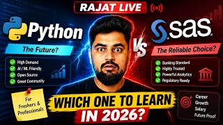 Rajat's LIVE🔴2026 Python vs SAS, Which is Better