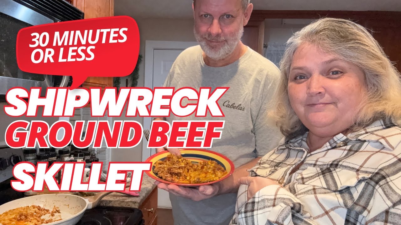 30 Minutes or Less Shipwreck Ground Beef Skillet || Chris is Back!’n