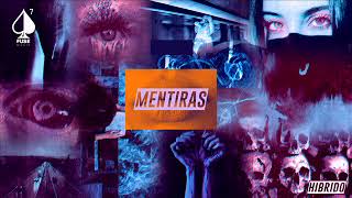 Hibrido - Mentiras [Prod Fuse Music]